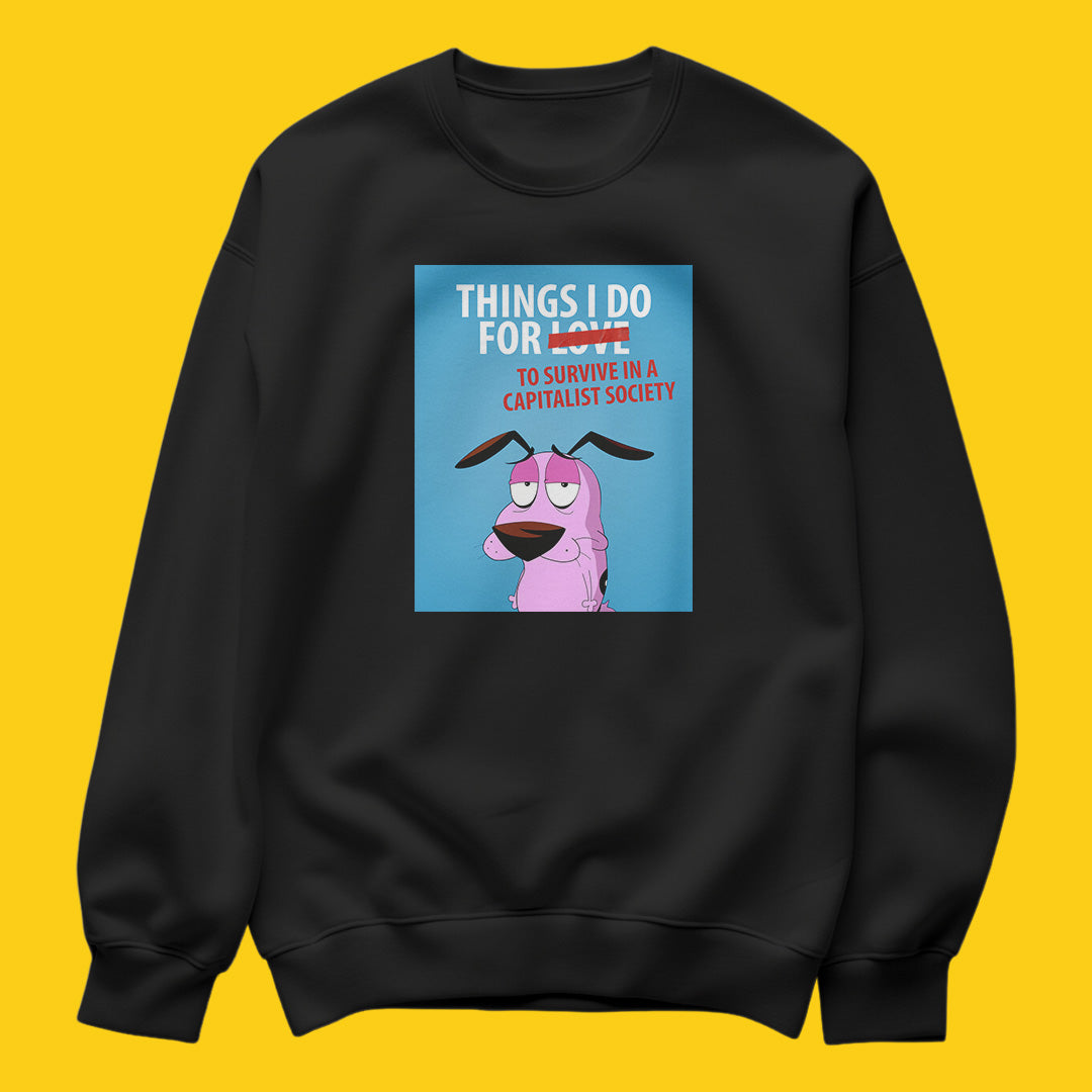 Courage 2 sweatshirt