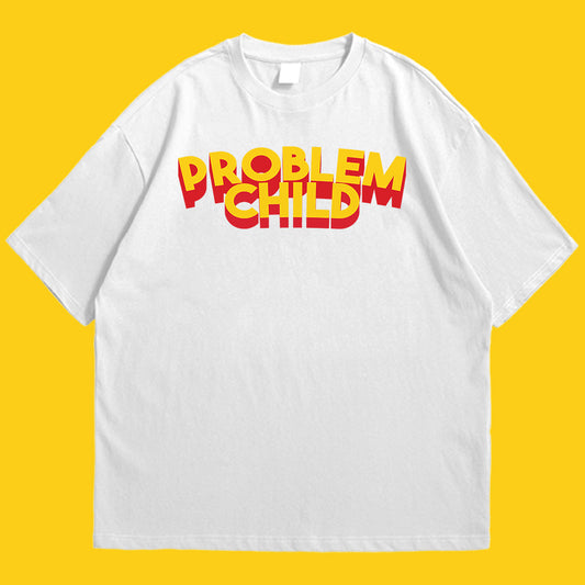 Problem child Drop Shoulder