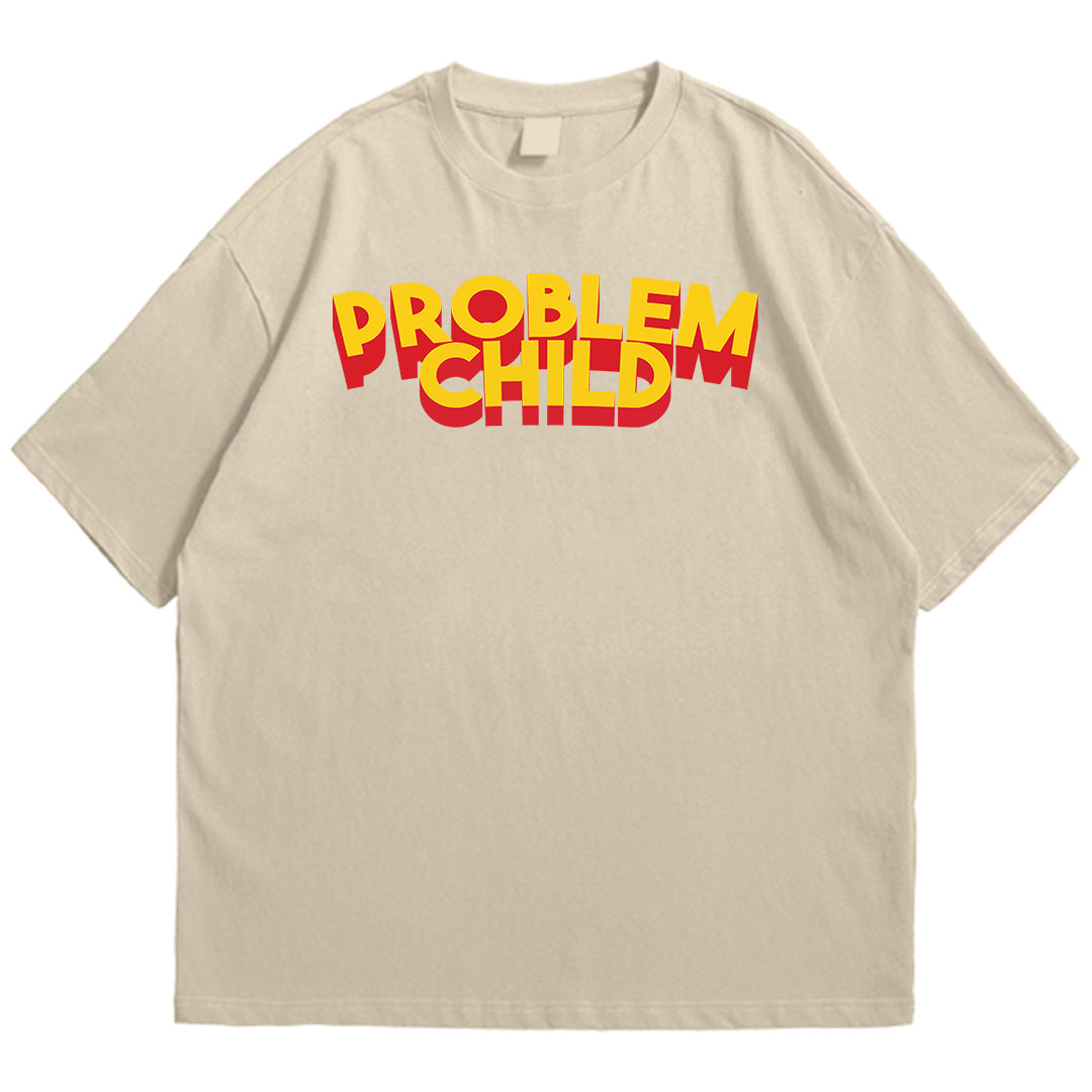 Problem child Drop Shoulder