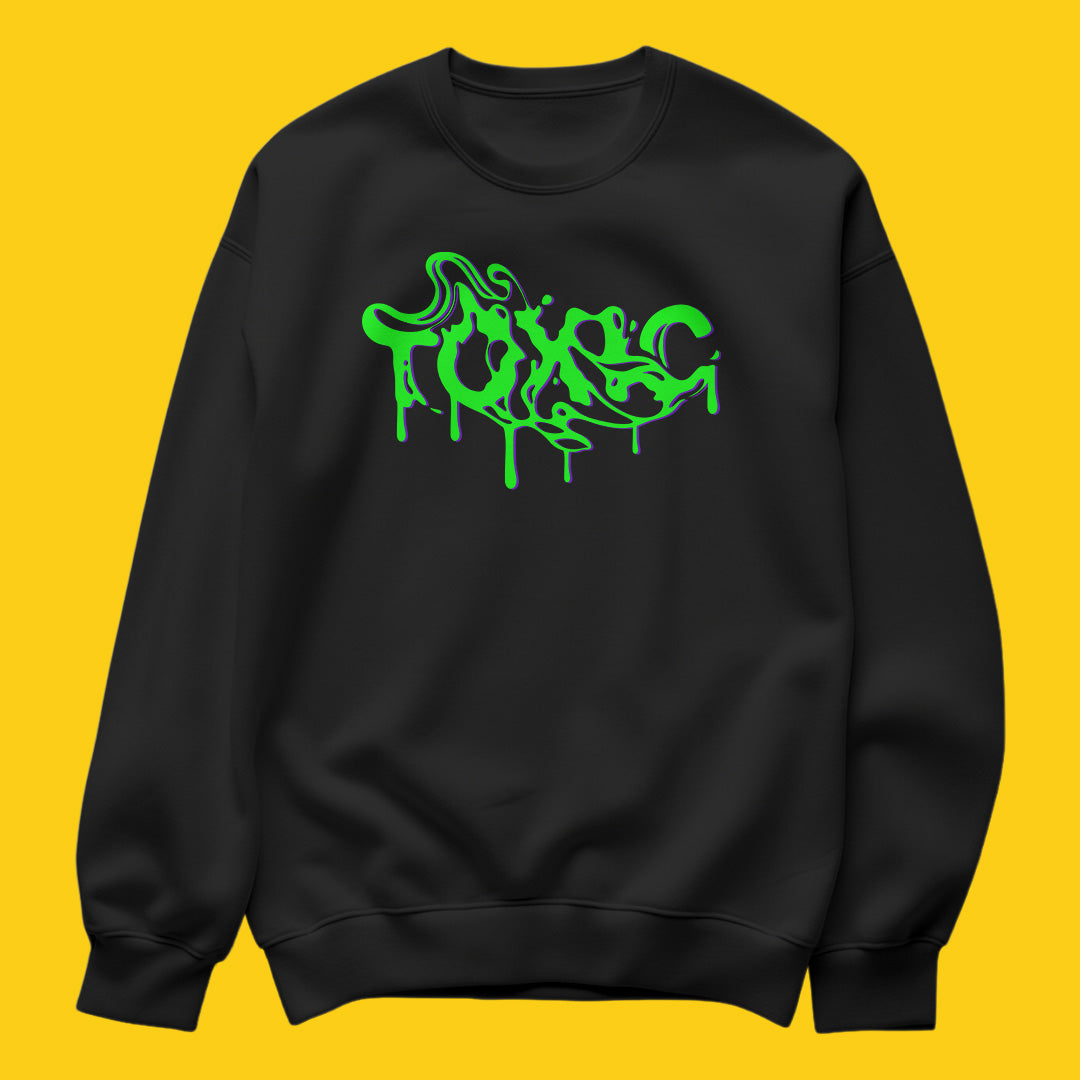 Toxic sweatshirt