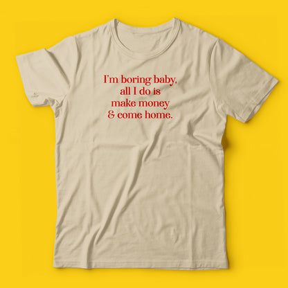 I am boring Baby