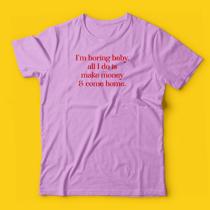 I am boring Baby