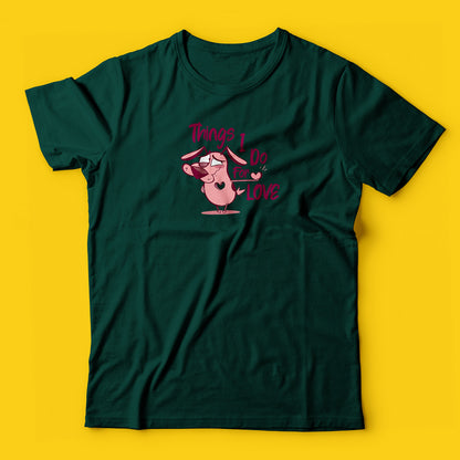 Courage things i do for love