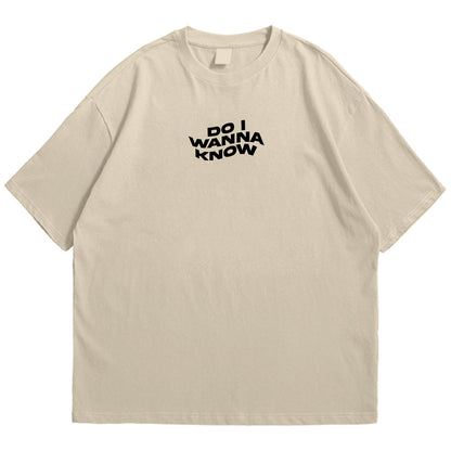 Do i wanna know Drop Shoulder