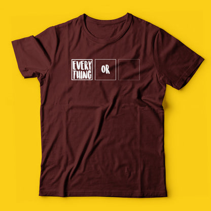 Everything or nothing