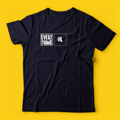 Everything or nothing