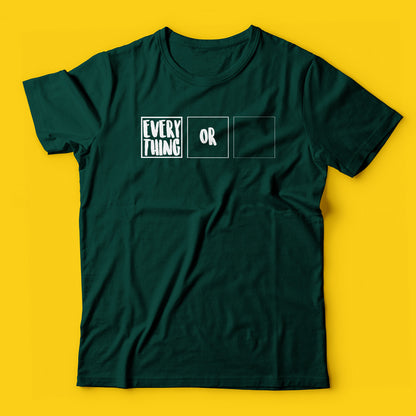 Everything or nothing