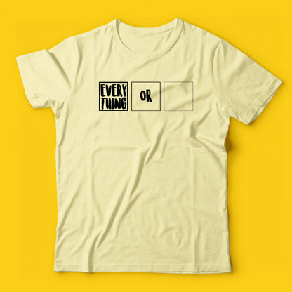 Everything or nothing