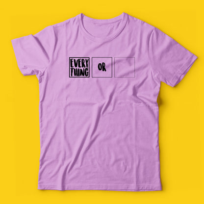 Everything or nothing