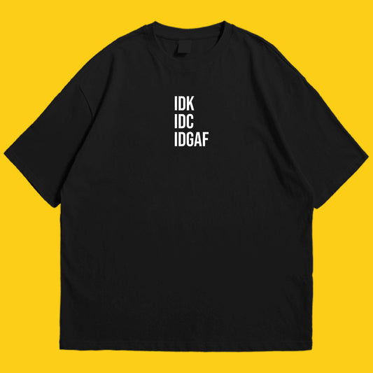 Idgaf Drop Shoulder