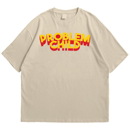 Problem child Drop Shoulder