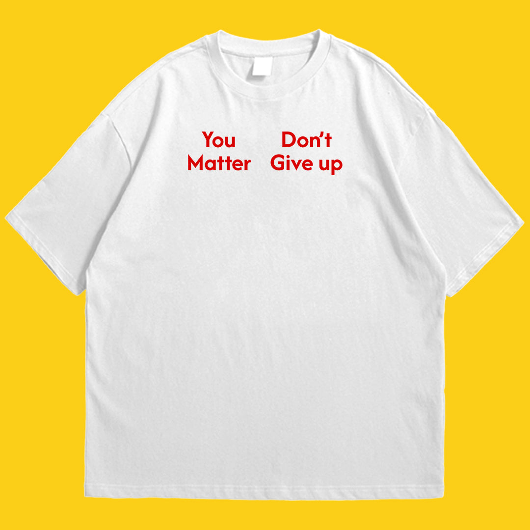 You Matter Drop Shoulder