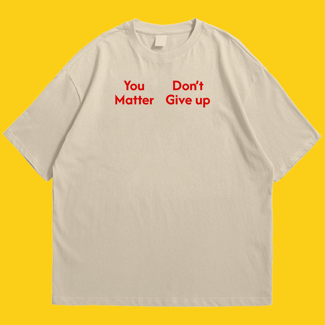 You Matter Drop Shoulder